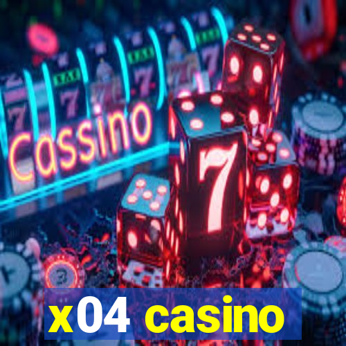 x04 casino